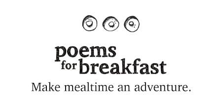 Poems for Breakfast logo with playful illustrated faces and the tagline 'Make mealtime an adventure.'